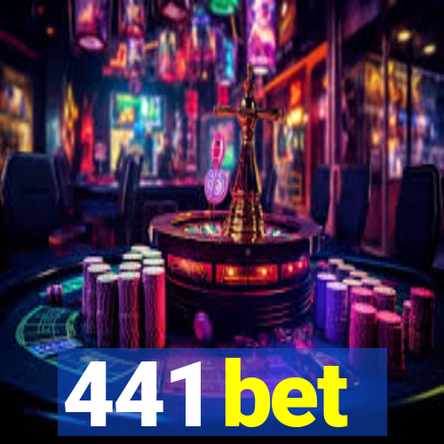 441 bet